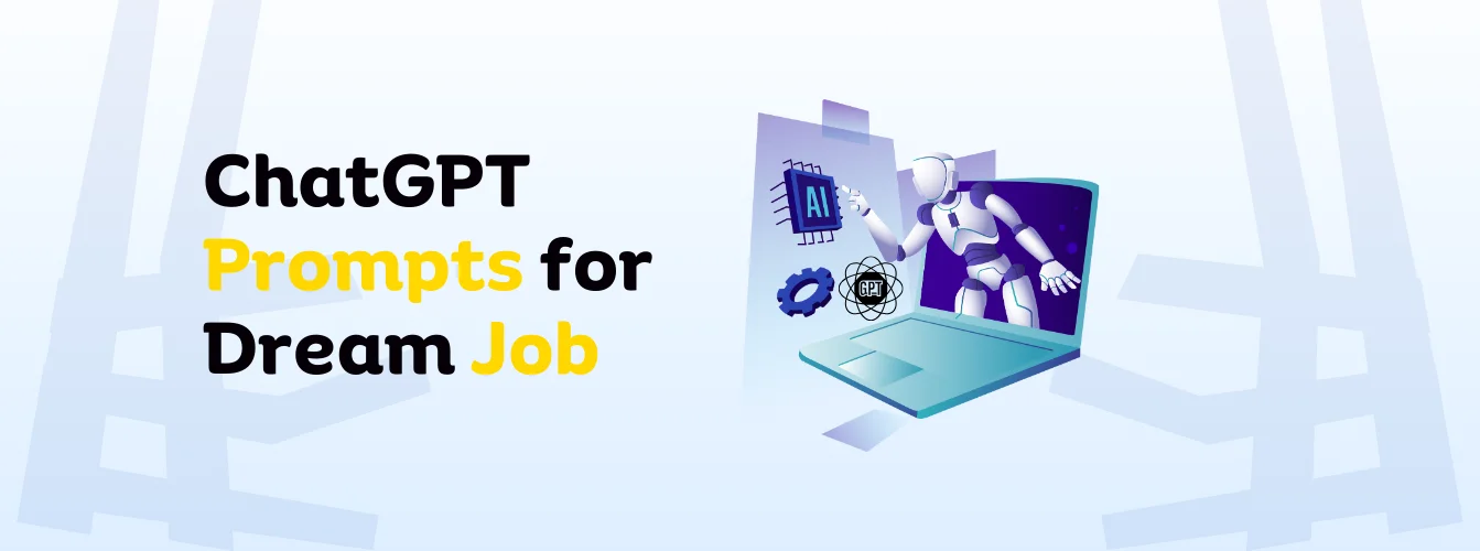 ChatGPT Prompts for Landing Your Dream Job